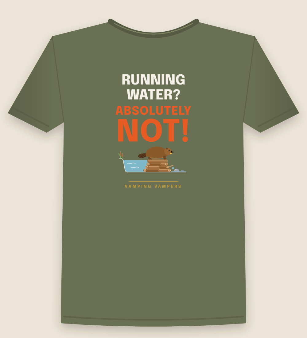 Running Water? ABSOLUTELY NOT! T-shirt in Moss